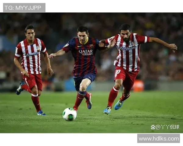 马德里竞技对阵巴塞罗那精彩录播回顾与赛后分析 马德里竞技对阵巴塞罗那精彩录播回顾与赛后分析